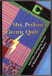 Mrs. Perkins's Electric Quilt: and Other Intriguing Stories of Mathematical Physics