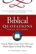 Biblical Quotations for All Occasions: From the World's Greatest Source, Over 2, 000 Timeless Quotes to Enrich Your Message