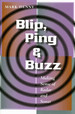 Blip, Ping and Buzz: Making Sense of Radar and Sonar