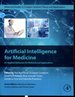 Artificial Intelligence for Medicine: an Applied Reference for Methods and Applications (Advanced Studies in Complex Systems)