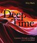 Deep Time: a Journey Through 4.5 Billion Years of Our Planet