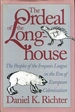 The Ordeal of the Longhouse: the Peoples of the Iroquois League in the Era of European Colonization (Published By the Omohundro Institute of Early...and the University of North Carolina Press)