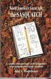 North America's Great Ape: the Sasquatch-a Wildlife Biologist Looks at the Continent's Most Misunderstood Large Mammal