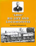 'Lbsc' His Life and Locomotives