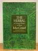 The Herbal Or General History of Plants: the Complete 1633 Edition as Revised and Enlarged By Thomas Johnson