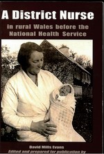 A District Nurse. in Rural Wales Before the National Health Service
