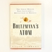 Boltzmann's Atom: the Great Debate That Launched a Revolution in Physics