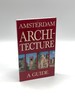 Amsterdam Architecture a Guide