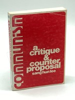 Communism a Critique & Counter Proposal