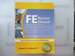 Ppi Fe Review Manual: Rapid Preparation for the Fundamentals of Engineering Exam, 3rd Edition-a Comprehensive Preparation Guide for the Fe Exam