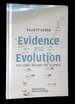 Evidence and Evolution: the Logic Behind the Science