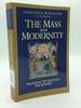 The Mass and Modernity: Walking to Heaven Backward