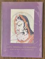 Gods, Thrones, and Peacocks: Northern Indian Paintings From Two Traditions, Fifteenth to Nineteenth Centuries