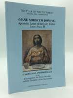 Mane Nobiscum Domine: Apostolic Letter of the Holy Father John Paul II / Suggestions and Proposals of the Congregation for Divine Worship and the Discipline of the Sacraments