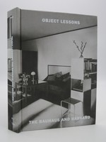 Object Lessons the Bauhaus and Harvard