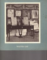Walter Gay: a Retrospective
