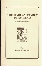 The Harlan Family in America a Brief History