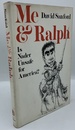 Me & Ralph: is Nader Unsafe for America?