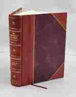 The Chronology of Ancient Nations an English Version of the Arabic Text of the Athr-Ul-Bkiya of Albrn Or "Vestiges of the Past" 1879 [Leather Bound]