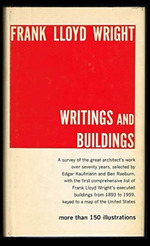 Frank Lloyd Wright: Writings and Buildings