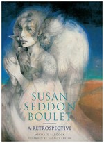 Susan Seddon Boulet-a Retrospective