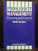Project Management: Planning and Control