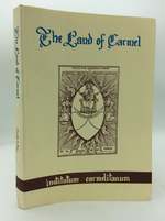 The Land of Carmel: Essays in Honor of Joachim Smet, O. Carm
