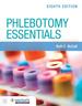 Phlebotomy Essentials, Eighth Edition