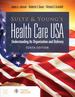 Sultz and Young's Health Care Usa: Understanding Its Organization and Delivery, Tenth Edition