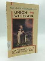 Union With God According to St. John of the Cross