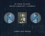 In These Islands: South Carolina/Georgia, October 20-December 4, 1994