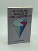 Vectors and Tensors in Crystallography