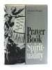 Prayer Book Spirituality: a Devotional Companion to the Book of Common Prayer Compiled From Classical Anglican Sources