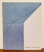 Robert Mangold: Column Structure Paintings