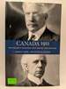 Canada 1911: the Decisive Election That Shaped the Country