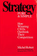 Strategy Pure and Simple: How to Outthink and Outsmart Your Competition