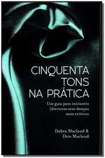Cinquenta Tons Na Pratica