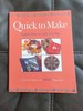 Quick to Make: Stylish Gifts to Craft in a Day
