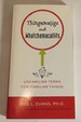 Thingamajigs and Whatchamacallits: Unfamiliar Terms for Familiar Things