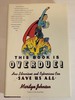 This Book is Overdue! : How Librarians and Cybrarians Can Save Us All