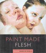 Paint Mad Flesh