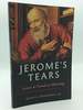 Jerome's Tears: Letters to Friends in Mourning
