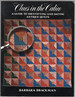 Clues in the Calico: a Guide to Identifying and Dating Antique Quilts