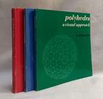 The Dome Series: Geodesic Math and How to Use It / Polyhedra: a Visual Approach / an Introduction to Tensegrity [Three Volumes]