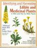 Identifying and Harvesting Edible and Medicinal Plants in Wild (and Not So Wild) Places