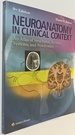 Neuroanatomy in Clinical Context: an Atlas of Structures, Sections, Systems, and Syndromes