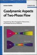 Gasdynamic Aspects of Two-Phase Flow (Hyperbolicity, Wave Propagation Phenomena and Related Numerical Methods)