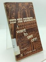 Stop the Church...I Want to Get Off!