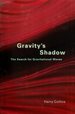 Gravity's Shadow: the Search for Gravitational Waves