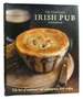 The Complete Irish Pub Cookbook the Best of Traditional and Contemporary Irish Cooking